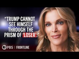 Trump's Comeback: Megyn Kelly (interview) | FRONTLINE