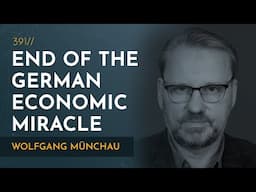 The End of the German Economic Miracle | Wolfgang Münchau