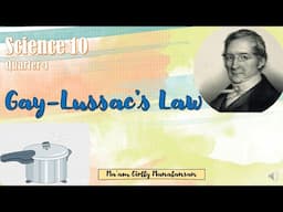 Science 10 ǀ Gay-Lussac's Law ǀ Taglish