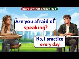 English Speaking Practice | Daily Present Tense Questions & Answers