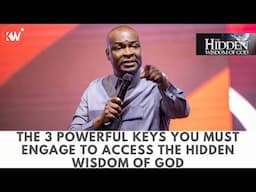 ACCESSING THE HIDDEN WISDOM OF GOD WITH THESE 3 KEYS - Apostle Joshua Selman