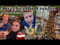 A weekend in London // last of the sad news