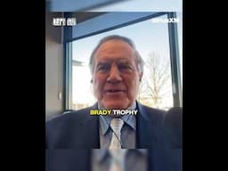 Bill Belichick says "name it the Brady Trophy"