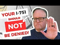 ❌ No I-751 Should Be Denied for Lack of Evidence! Here’s Why