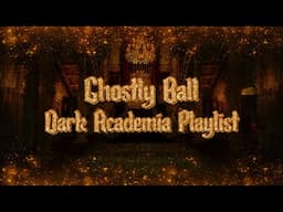 Dance with Ghosts in a Haunted Mansion | A Dark Academia Classical Music Playlist 🍷 | RDR2