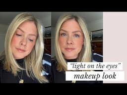 “Light on the Eyes” Makeup Look