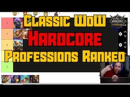 Classic WoW Hardcore Professions Ranked