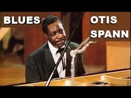 OTIS SPANN PIANO "It Must've Been the Devil"