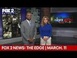 FOX 2 News: The Edge | March. 11