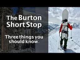 Burton Short Stop Review: Three things you should know.