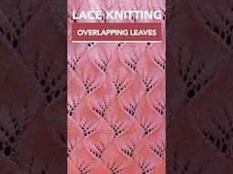 Overlapping Leaves Lace #Knitting