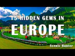 15 Best Hidden Gems To Visit In Europe 2025 | Europe Travel Guide 2025