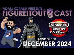 FigureItOutcast - December 2024! - Adam Koralik