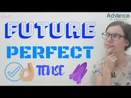 Future Perfect Tense | English Grammar Lesson