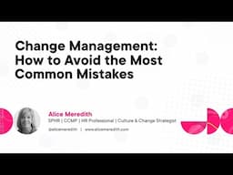 Change Management: How to Avoid the Most Common Mistakes: Course Preview