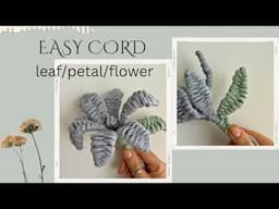 DIY Easy Cord Leaf | Petal | Easy Cord Flower