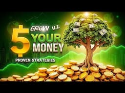 Proven Strategies to grow your money | Best way to grow your money ?