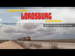 Union Pacific's Lordsburg Sub Part 2 [Steins, NM to El Paso and the Morenci Copper Mine]