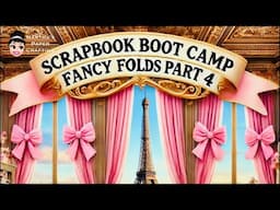 Scrapbook Boot Camp Fancy Folds Part 4 let’s get ready for the Anna Griffin Crop at Home 5