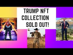 Donald Trump Collectible NFT's Sold Out!