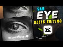 New Trending Aesthetic Sad Eye Lyrics Status Video Editing In CapCut | Capcut Reels Video Editing.