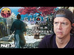 Ghost of Tsushima with a Therapist: Part 38