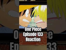 One Piece Episode 133 Reaction. #onepieceanimereacrions