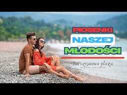 Piosenki naszej młodości - Bursztynowa Plaża 2025 (4K)