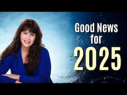 Good News for 2025 & beyond from Doreen Virtue