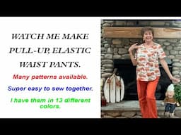 Sewing Pull-Up Pants -- Make a Pair in Every Color