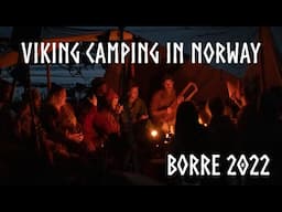 Viking camping in Norway: Borre 2022