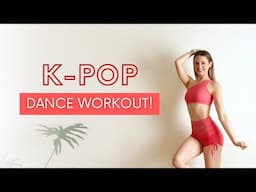 K-POP DANCE WORKOUT | BTS, BLACKPINK, ITZY, TWICE, Girl's Generation!