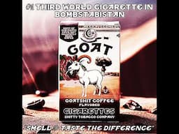 Goat Cigarettes: Official Sponsor of the New World Order