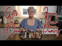 Gifts In A Jar From Your Pantry