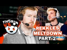 Rekkles Meltdown Part 2 - Thorin vs. Reddit 23 - League of Legends