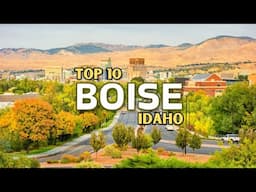 Top 10 Best Places to visit in Boise 2025