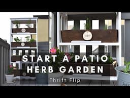 How To Create a Patio Herb Garden | Thrift Flip