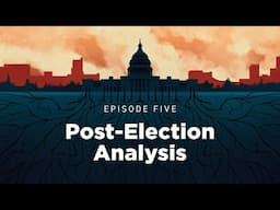 Democracy and Decsion 2024 | Post-Election Analysis (Ep. 5)