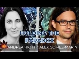 Edges of Consciousness with Andrea Hiott and Alex Gomez-Marin