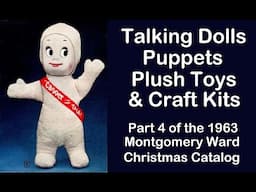 Kids Craft Kits, Talking Dolls, Puppets, Plush Animals & More: 1963 Montgomery Ward Catalog Part 4