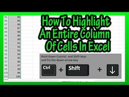 How To (Quickly) Highlight An Entire Column, Row Of Cells In Excel Using Keyboard Shortcut Explained