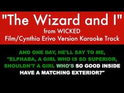 "The Wizard and I" (Cynthia Erivo Film Version) from Wicked - Karaoke Track with Lyrics on Screen