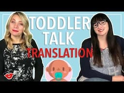 Toddler Talk Translation! | Alisha and Eden from Millennial Moms