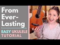 From Everlasting - Sovereign Grace Music (Ukulele Tutorial)