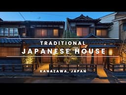 Traditional Japanese House Tour in Kanazawa, Japan | Near Higashi Chaya Tea District