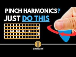 How to Play Pinch Harmonics on Guitar the Correct Way...EVERY TIME!!!