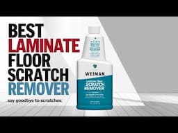 Best Laminate Floor Scratch Remover - Top 5 Reviews In 2025