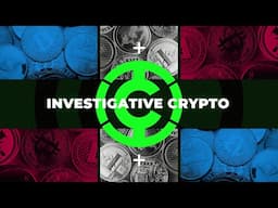 Welcome to INVESTIGATIVE CRYPTO!!!