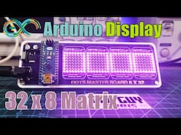 DIY Arduino 32 x 8 LED Display (MAX7219)