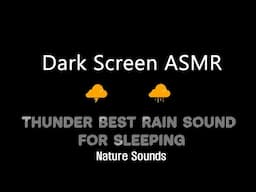 [Dark Screen ASMR] | Mountain RAIN with Thunder Best Rain Sleeping | Fall Asleep Fast